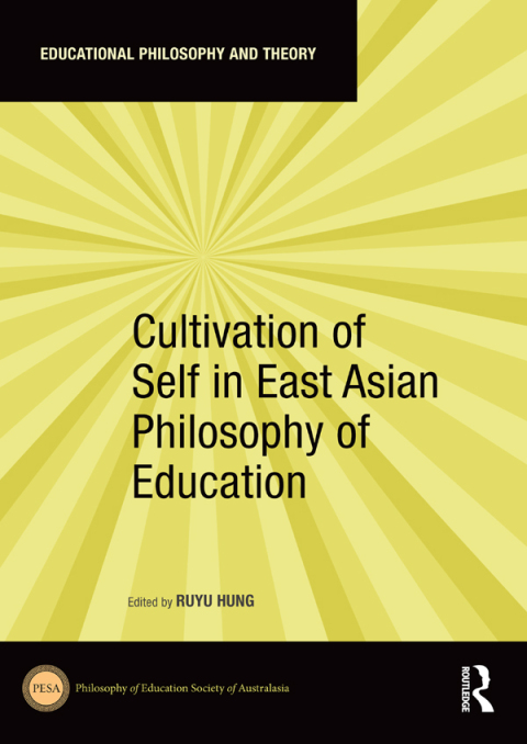 Cover image for book Cultivation of Self in East Asian Philosophy of Education