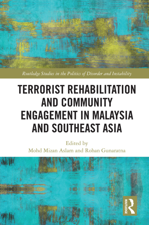 Cover image for book Terrorist Rehabilitation and Community Engagement in Malaysia and Southeast Asia