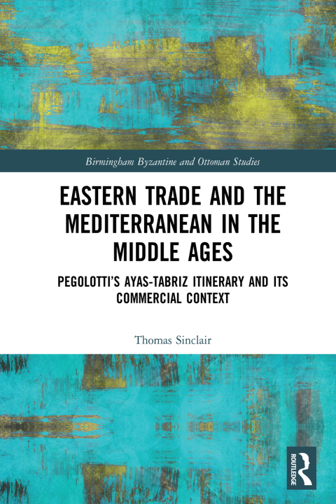 Cover image for book Eastern Trade and the Mediterranean in the Middle Ages