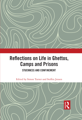 Reflections on Life in Ghettos, Camps and Prisons