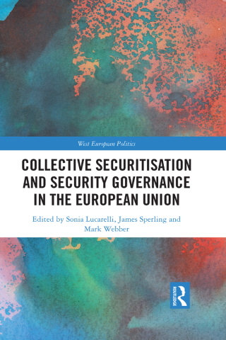 Collective Securitisation and Security Governance in the European Union