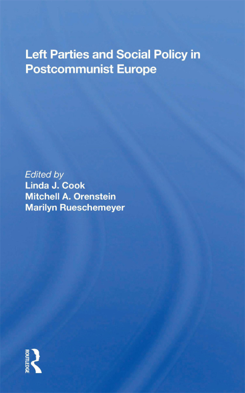 Cover image for book Left Parties And Social Policy In Postcommunist Europe