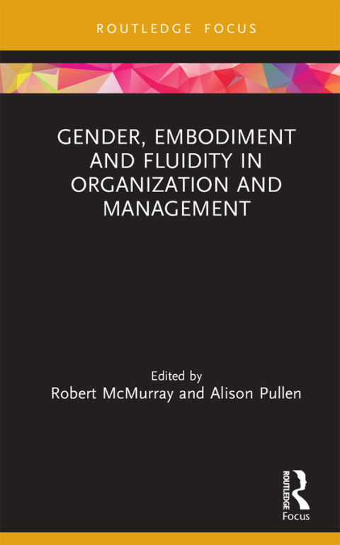 Cover image for book Gender, Embodiment and Fluidity in Organization and Management
