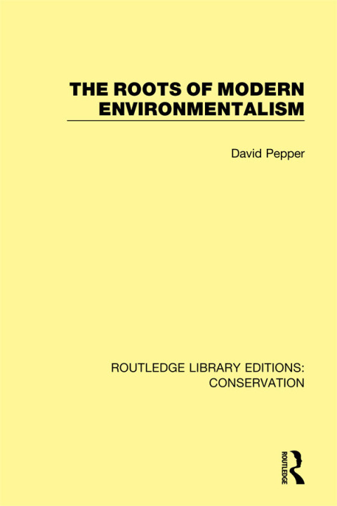 Cover image for book The Roots of Modern Environmentalism