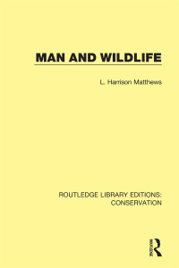 صورة الغلاف: Man and Wildlife 1st edition 9780367416683