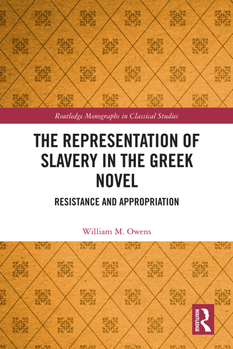 Cover image for book The Representation of Slavery in the Greek Novel