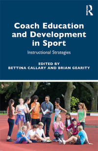 صورة الغلاف: Coach Education and Development in Sport 1st edition 9780367367343