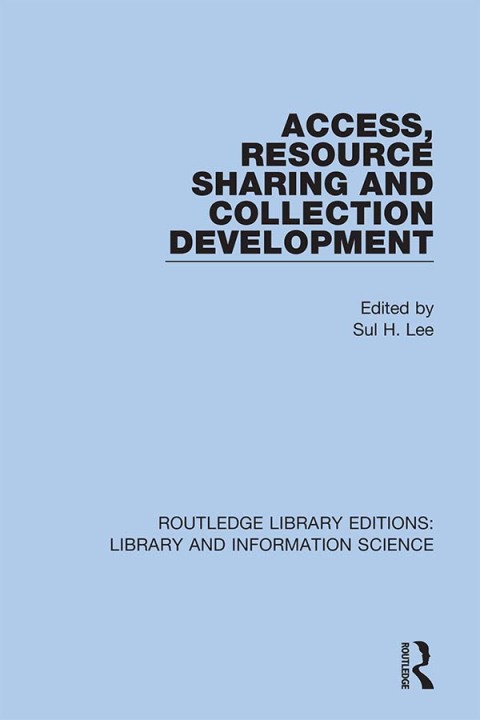 Cover image for book Access, Resource Sharing and Collection Development