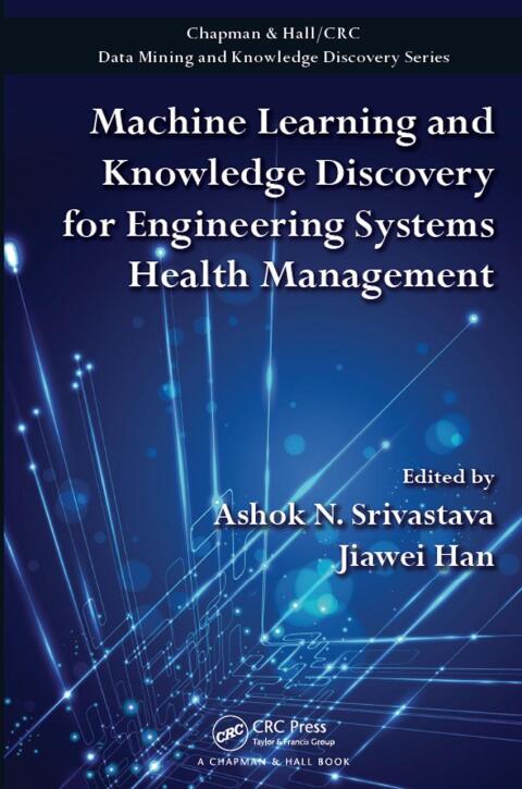 Cover image for book Machine Learning and Knowledge Discovery for Engineering Systems Health Management