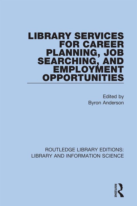 Cover image for book Library Services for Career Planning, Job Searching, and Employment Opportunities