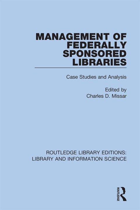 Cover image for book Management of Federally Sponsored Libraries