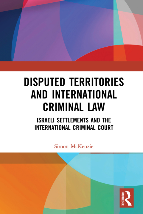 Cover image for book Disputed Territories and International Criminal Law