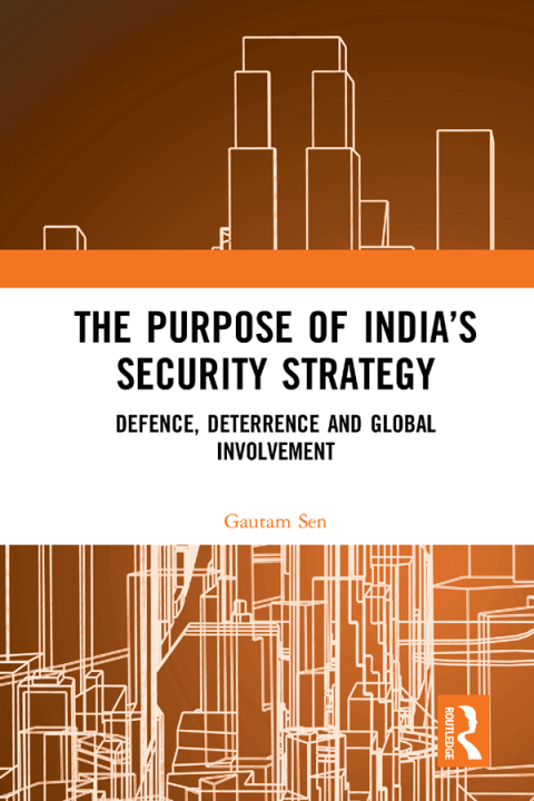 Cover image for book The Purpose of India’s Security Strategy