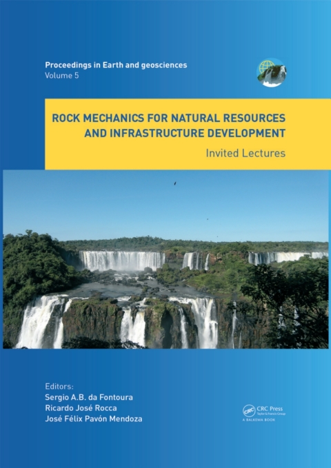 Cover image for book Rock Mechanics for Natural Resources and Infrastructure Development - Invited Lectures