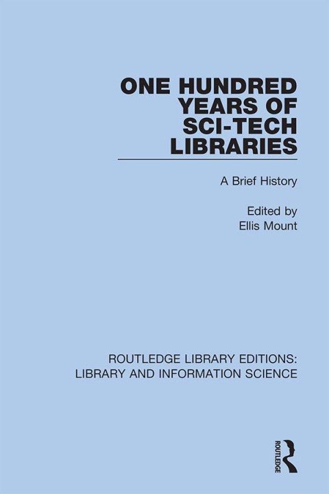 Cover image for book One Hundred Years of Sci-Tech Libraries