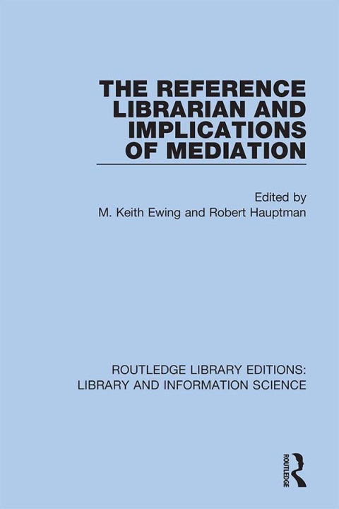 Cover image for book The Reference Librarian and Implications of Mediation
