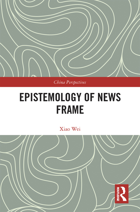 Cover image for book Epistemology of News Frame