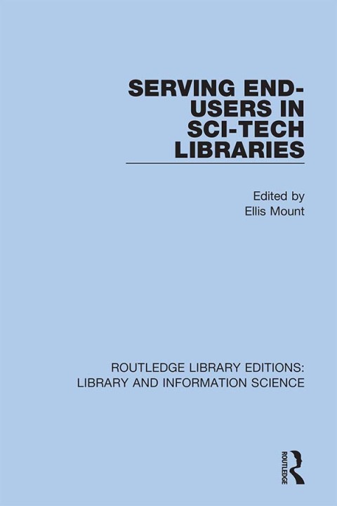Cover image for book Serving End-Users in Sci-Tech Libraries