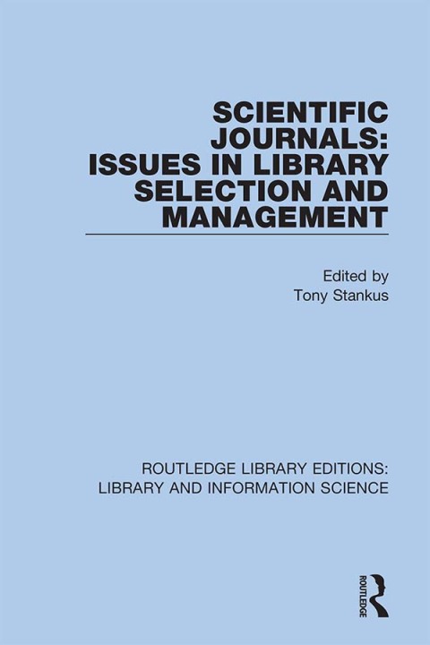 Cover image for book Scientific Journals: Issues in Library Selection and Management