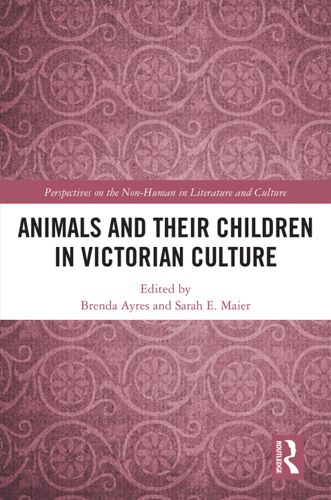 Cover image for book Animals and Their Children in Victorian Culture
