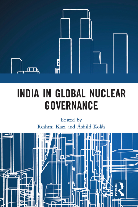 Cover image for book India in Global Nuclear Governance