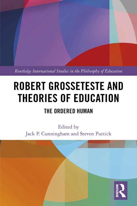 Cover image for book Robert Grosseteste and Theories of Education