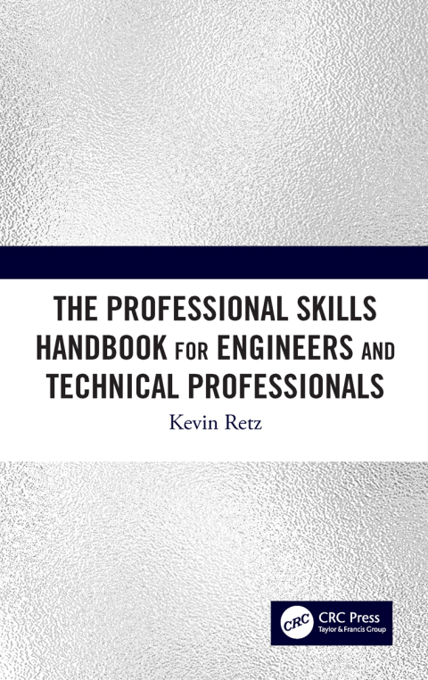 Cover image for book The Professional Skills Handbook For Engineers And Technical Professionals