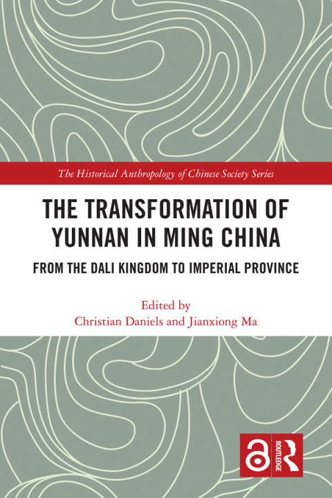Cover image for book The Transformation of Yunnan in Ming China