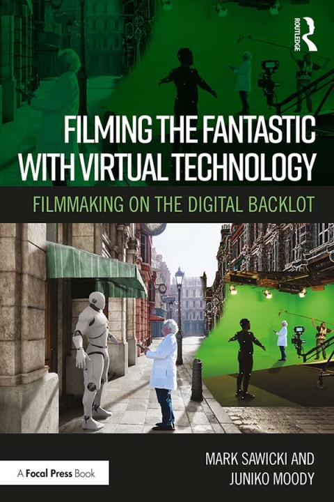 Cover image for book Filming the Fantastic with Virtual Technology