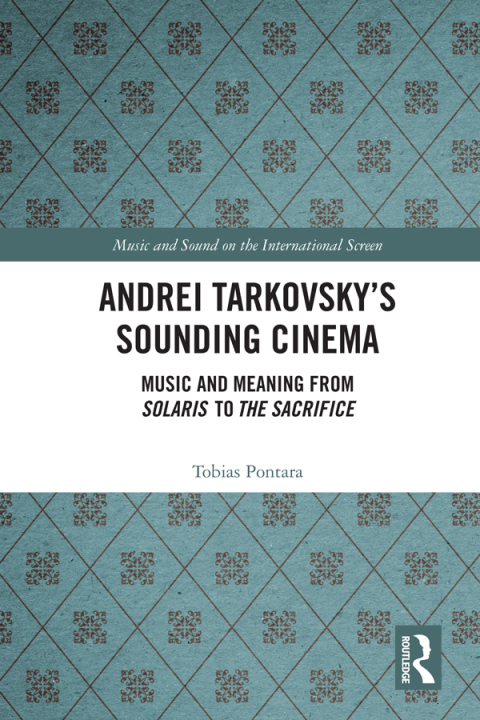 Cover image for book Andrei Tarkovsky's Sounding Cinema