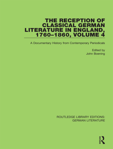 Cover image for book The Reception of Classical German Literature in England, 1760-1860, Volume 4
