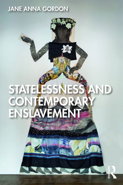 Cover image for book Statelessness and Contemporary Enslavement