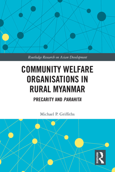 Cover image for book Community Welfare Organisations in Rural Myanmar