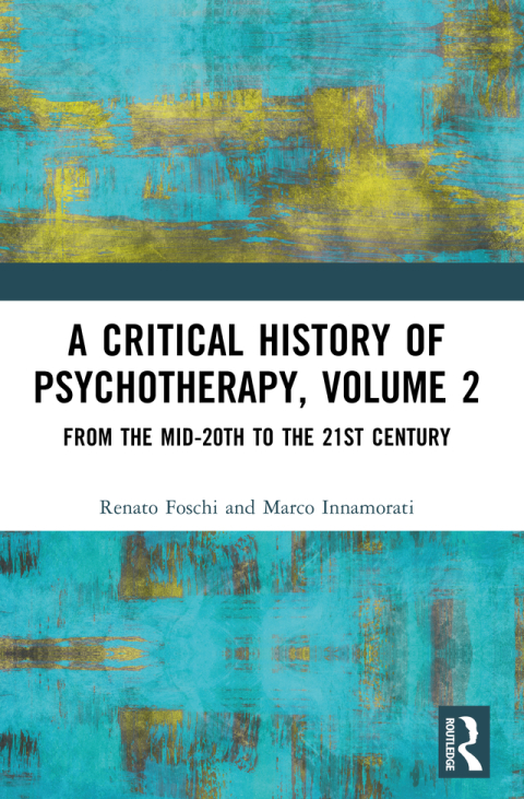Cover image for book A Critical History of Psychotherapy, Volume 2