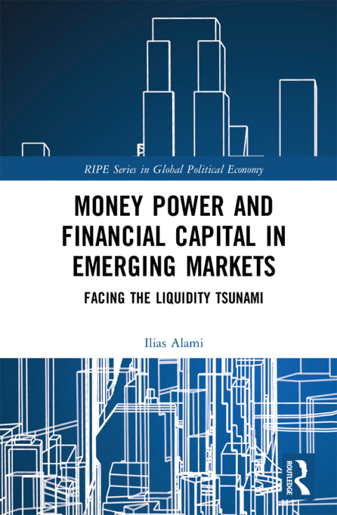 Cover image for book Money Power and Financial Capital in Emerging Markets