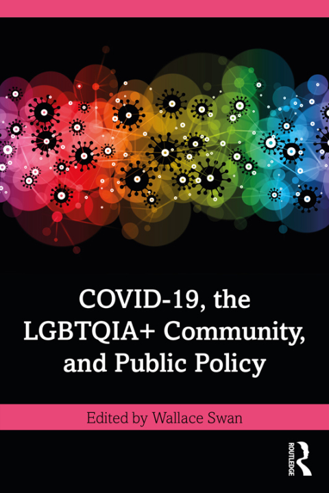 Cover image for book COVID-19, the LGBTQIA+ Community, and Public Policy