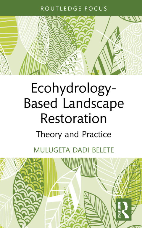Cover image for book Ecohydrology-Based Landscape Restoration