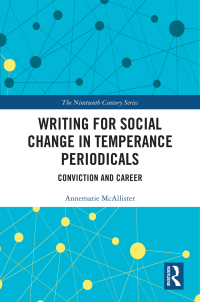 صورة الغلاف: Writing for Social Change in Temperance Periodicals 1st edition 9781032069937