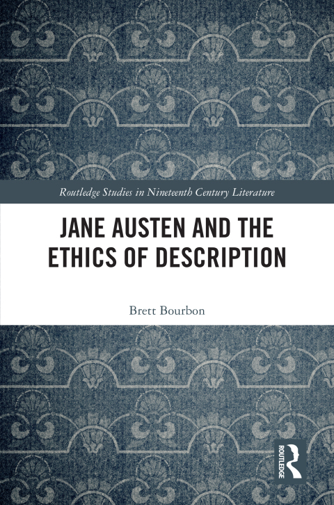 Jane Austen and the Ethics of Description 