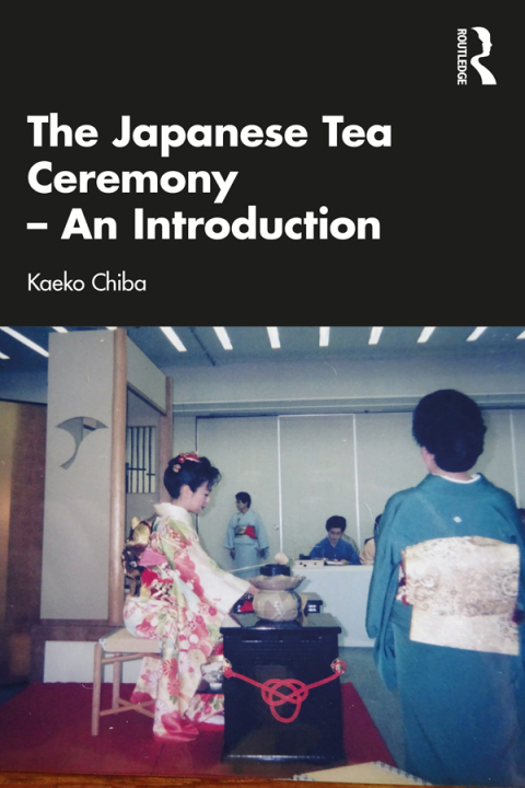 Cover image for book The Japanese Tea Ceremony – An Introduction
