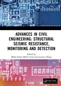 صورة الغلاف: Advances in Civil Engineering: Structural Seismic Resistance, Monitoring and Detection 1st edition 9781032316840