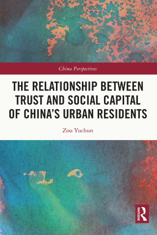 The Relationship Between Trust and Social Capital of China’s Urban Residents