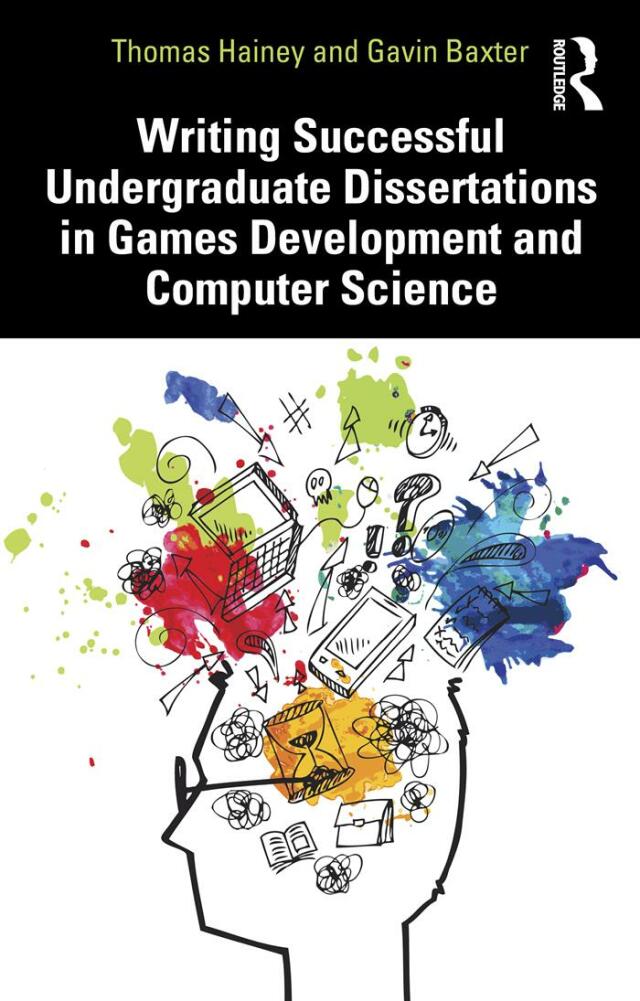 Writing Successful Undergraduate Dissertations in Games Development and Computer Science