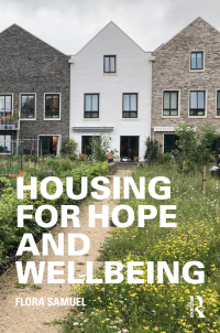 صورة الغلاف: Housing for Hope and Wellbeing 1st edition 9780367469030