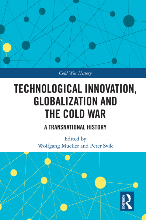 Technological Innovation, Globalization and the Cold War 