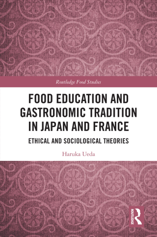 Food Education and Gastronomic Tradition in Japan and France