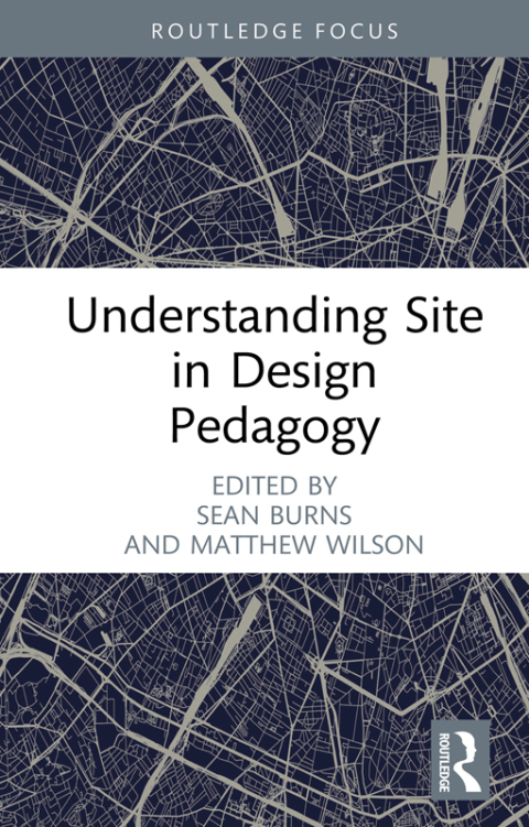 Cover image for book Understanding Site in Design Pedagogy