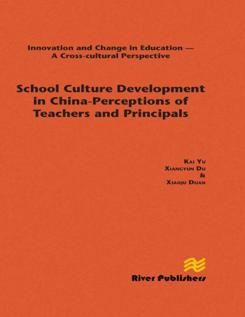 School Culture Development in China - Perceptions of Teachers and Principals 