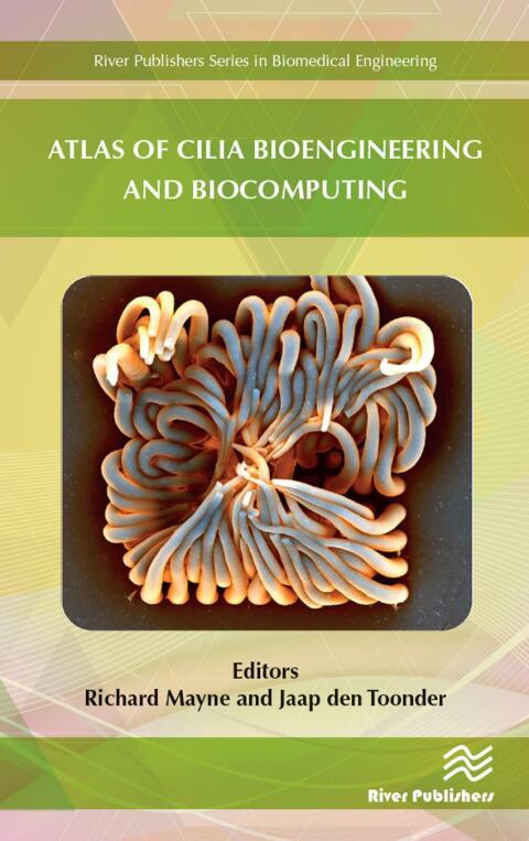 Atlas of Cilia Bioengineering and Biocomputing 