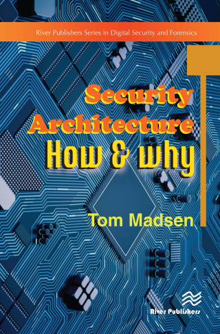 Security Architecture – How & Why